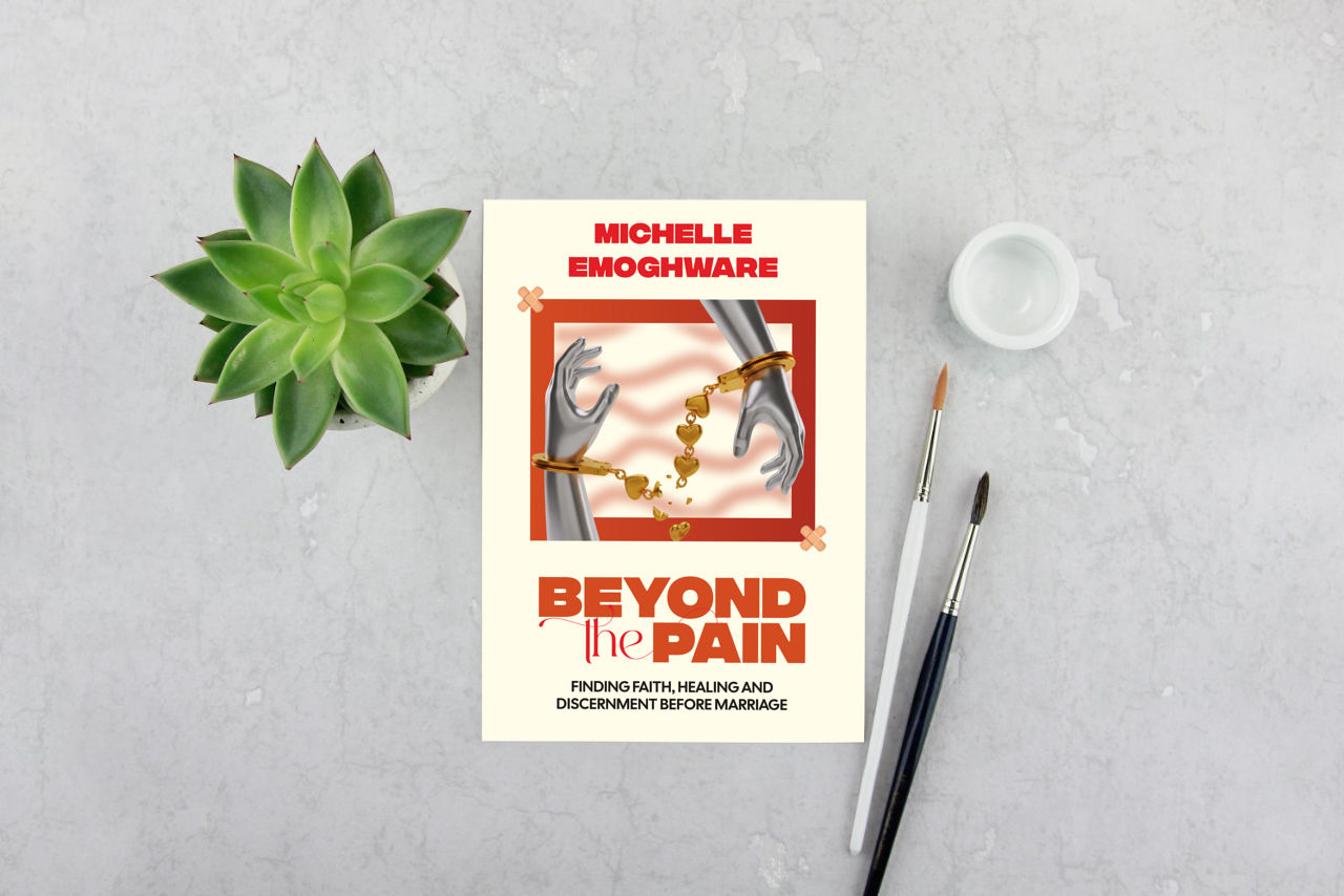 Beyond the Pain — Finding Faith, Healing and Discernment Before Marriage by Michelle Emoghware